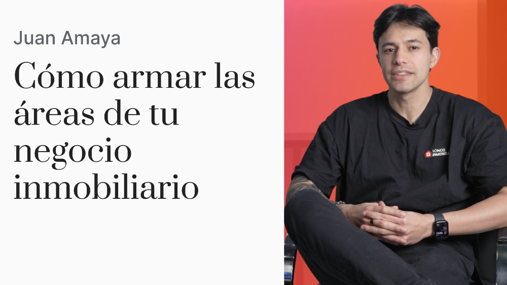 Cómo armar las áreas de tu negocio inmobiliario